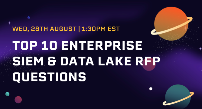 Top 10 Enterprise SIEM & Data Lake RFP Questions-2