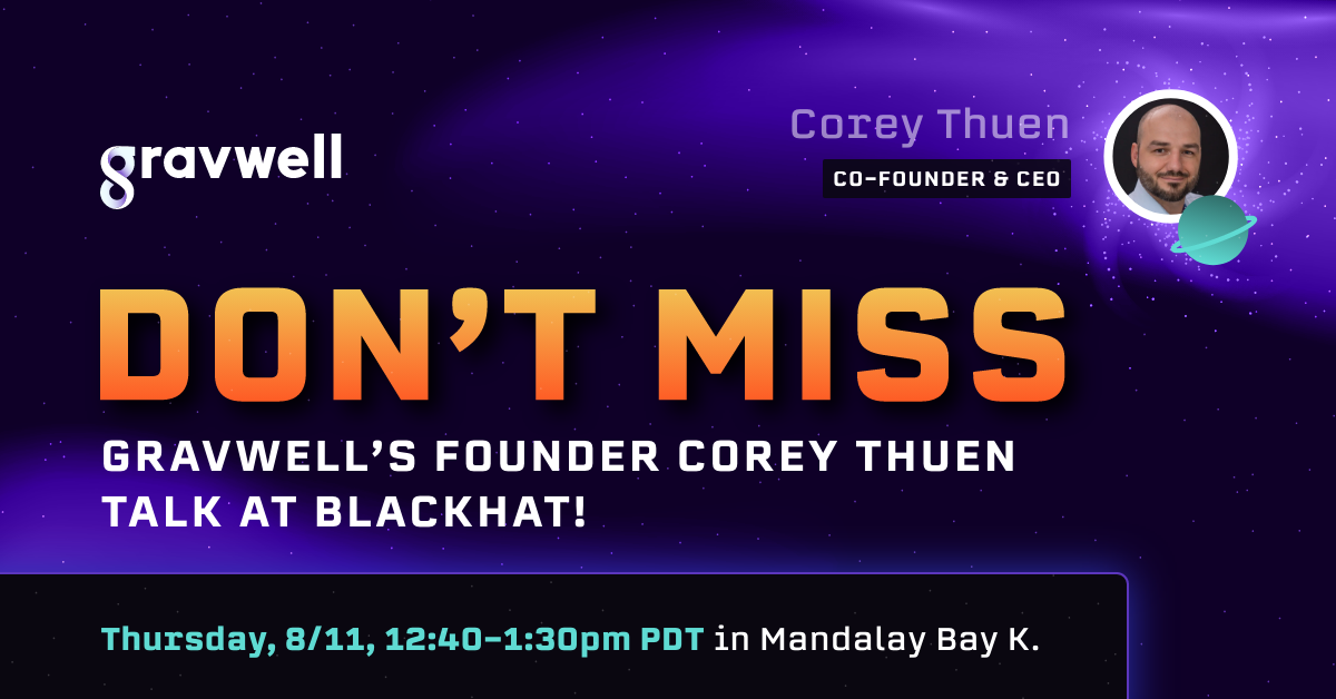 Gravwell CEO Corey Thuen to Speak at Black Hat USA 2022