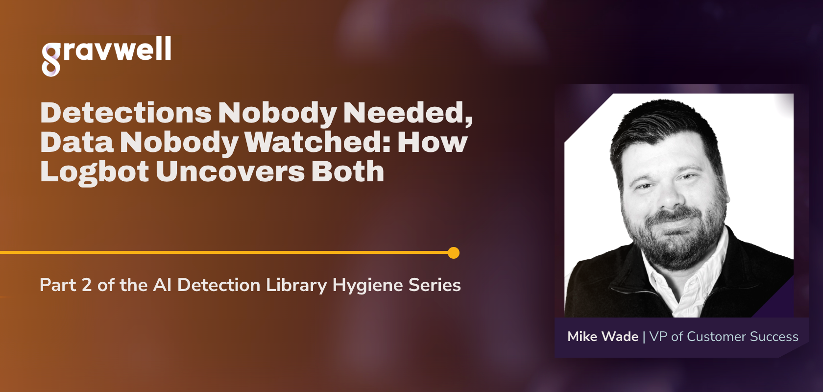 Detections Nobody Needed, Data Nobody Watched: How Logbot Uncovers Both