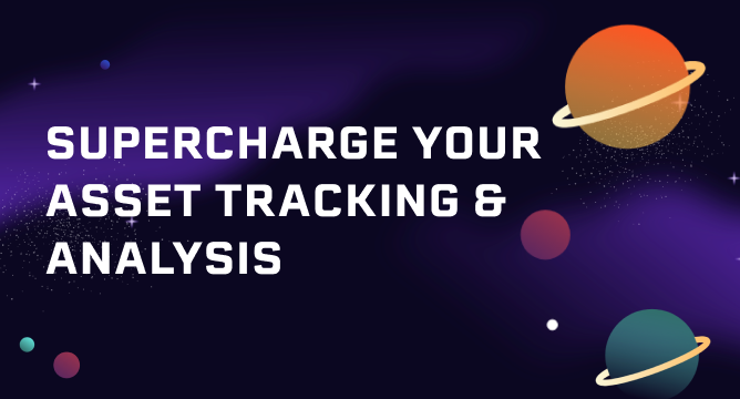 Supercharge Your Asset Tracking
