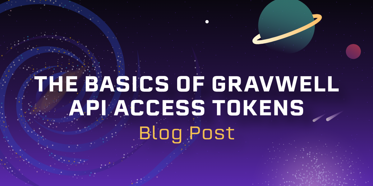 The basics of Gravwell API Access Tokens