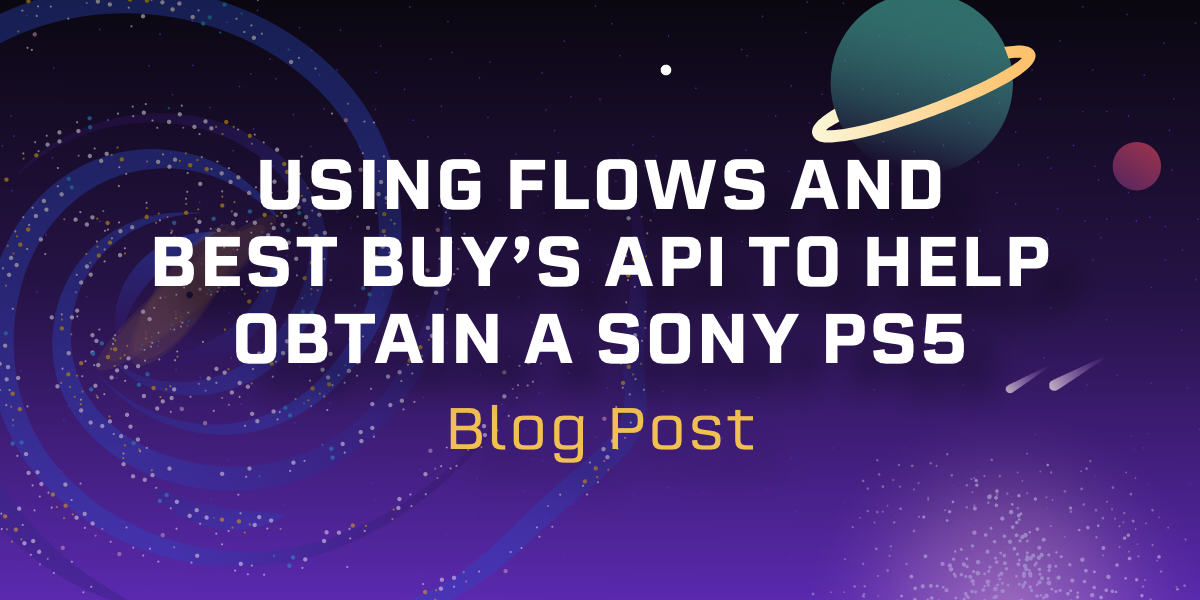 Gravwell Flows, Best Buy's API, Get a Sony PS5