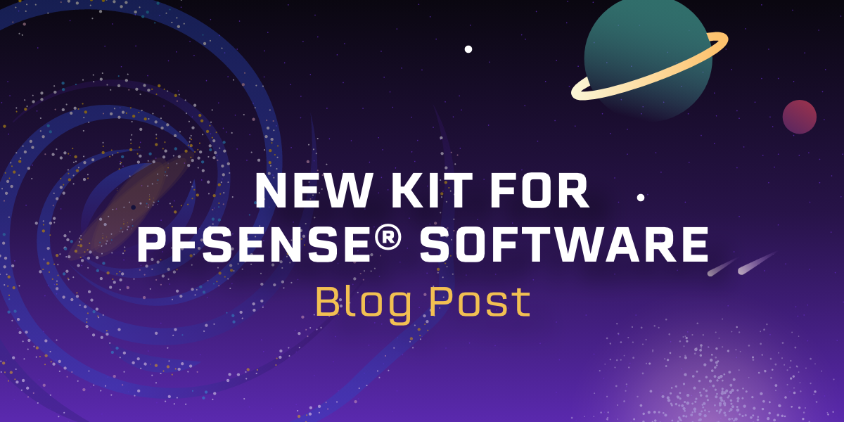 New Kit for pfSense® software